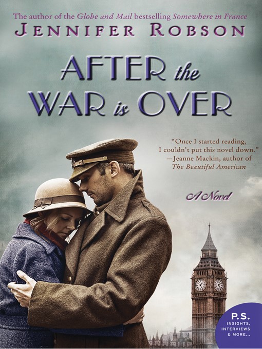 Title details for After the War Is Over by Jennifer Robson - Wait list